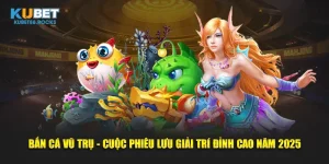 Tổng quan cơ bản về trò chơi bắn cá Vũ Trụ