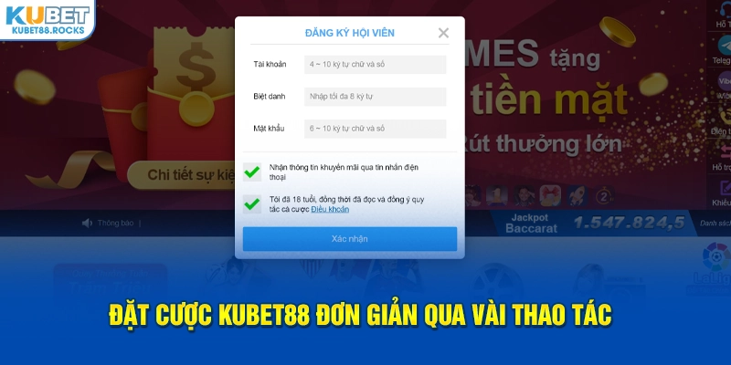 Đặt cược Kubet88 đơn giản qua vài thao tác